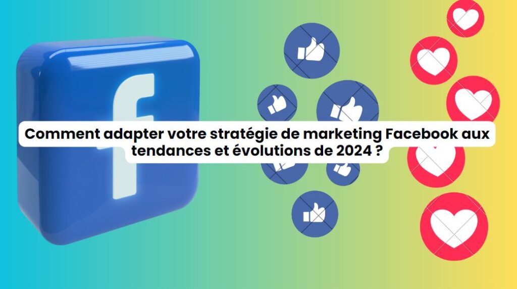 
strategie-de-marketing-facebook-pour-2024