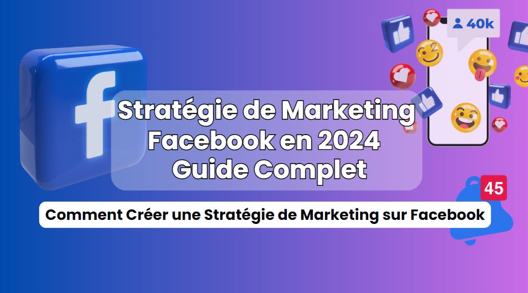 stratégie de marketing facebook